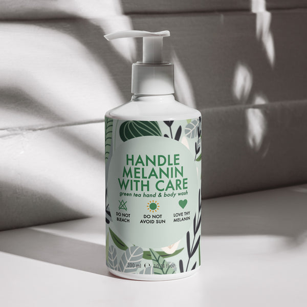 Handle Melanin with Care - Green Tea Hand & Body Wash