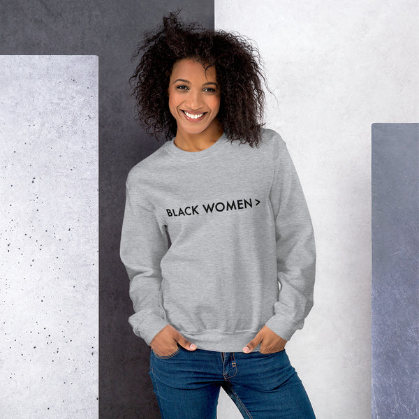 Black Women > Unisex Sweatshirt