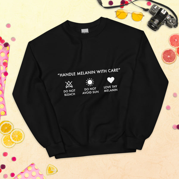 Handle Melanin with Care - Unisex Sweatshirt