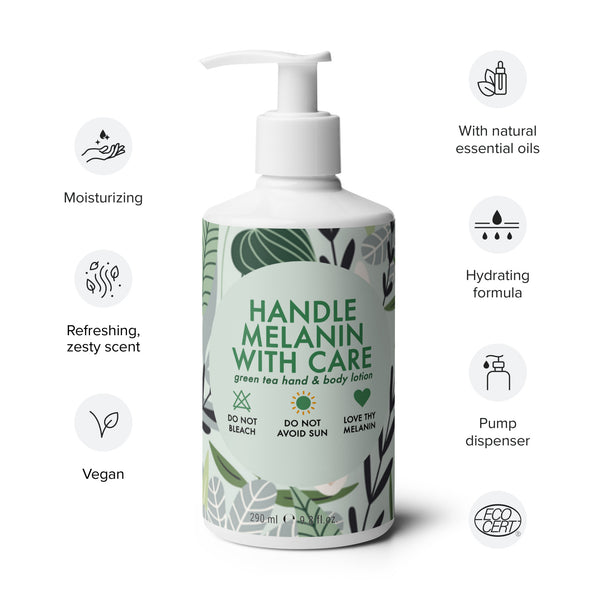 Handle Melanin with Care - Green Tea Hand & Body Lotion