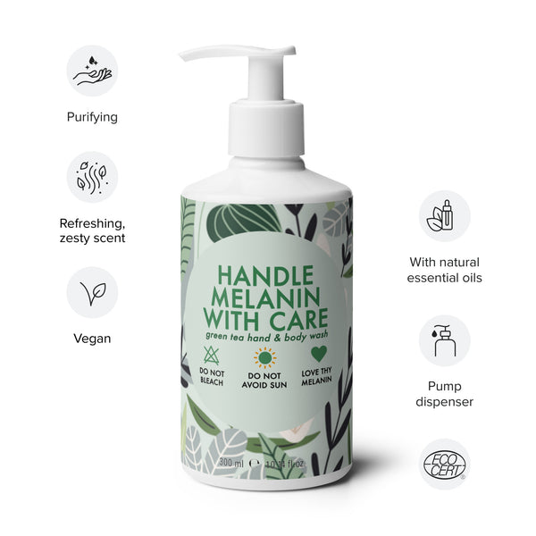 Handle Melanin with Care - Green Tea Hand & Body Wash