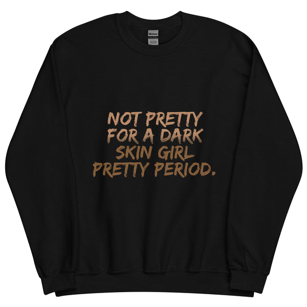 Pretty Period - Unisex Sweatshirt
