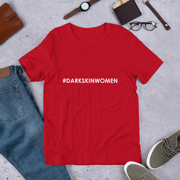 Hashtag Darkskinwomen - Unisex Tee