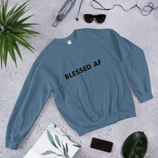 Blessed AF - Unisex Sweatshirt