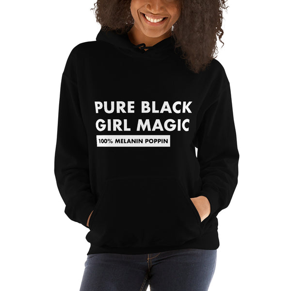 Pure Black Girl Magic - Unisex Hoodie