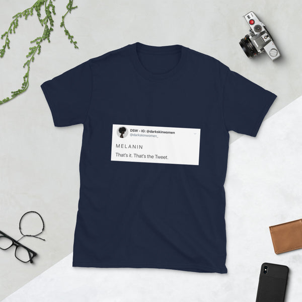 Melanin Tweet - Unisex T-Shirt