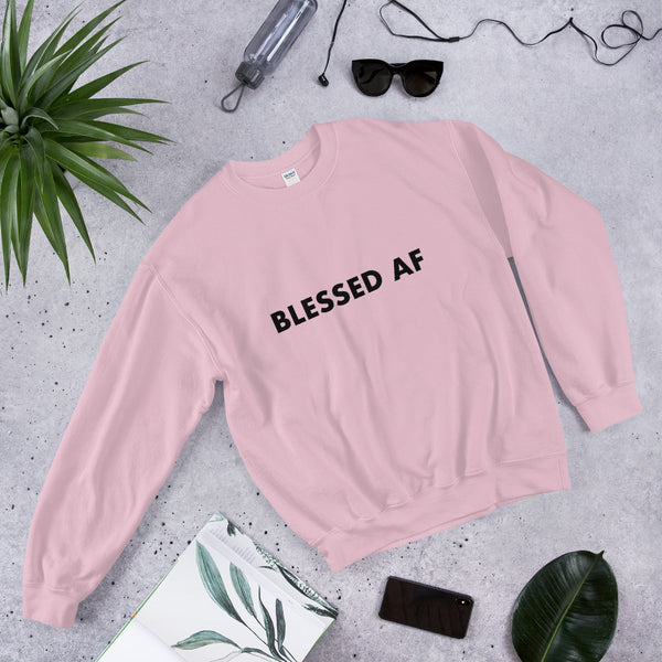 Blessed AF - Unisex Sweatshirt