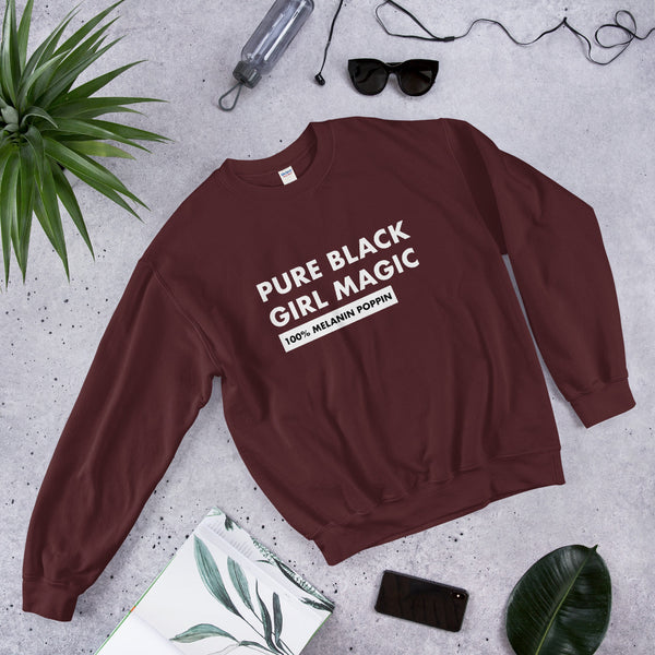 Pure Black Girl Magic - Unisex Sweatshirt