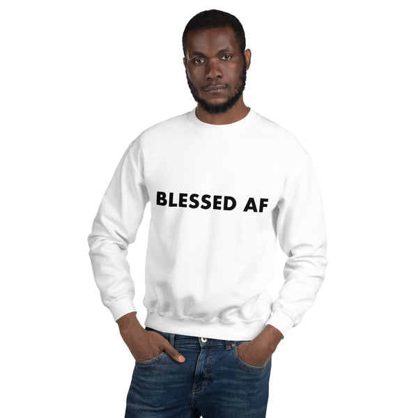 Blessed AF - Unisex Sweatshirt