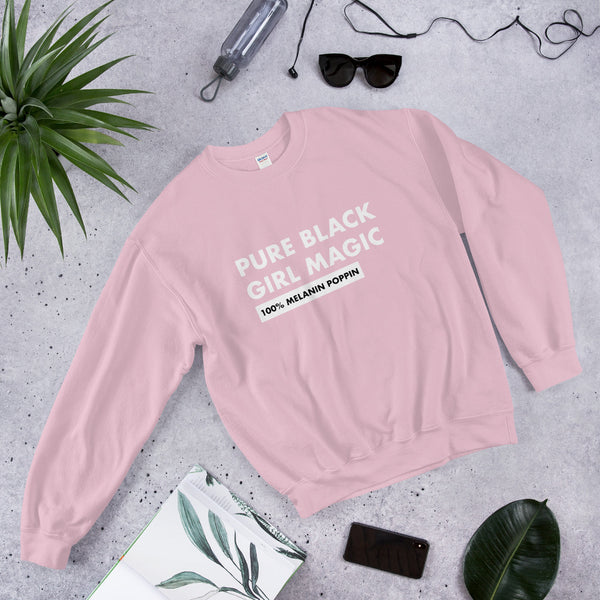 Pure Black Girl Magic - Unisex Sweatshirt