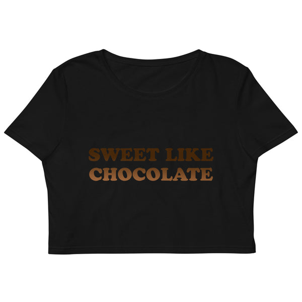 Sweet Like Chocolate - Crop Top