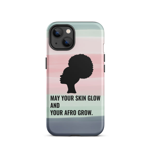 May Your Skin Glow Afro Grow - iPhone Case