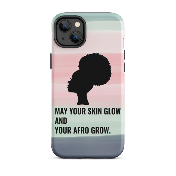 May Your Skin Glow Afro Grow - iPhone Case