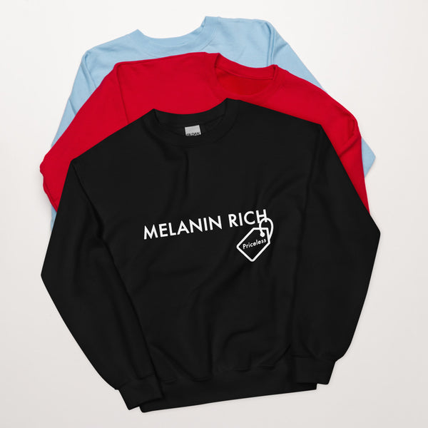 Melanin Rich - Unisex Sweatshirt