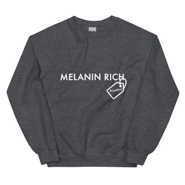 Melanin Rich - Unisex Sweatshirt