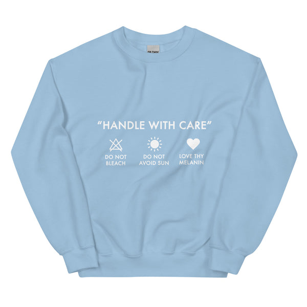 Handle with Care - Unisex Sweatshirt