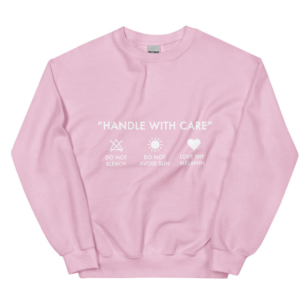Handle with Care - Unisex Sweatshirt