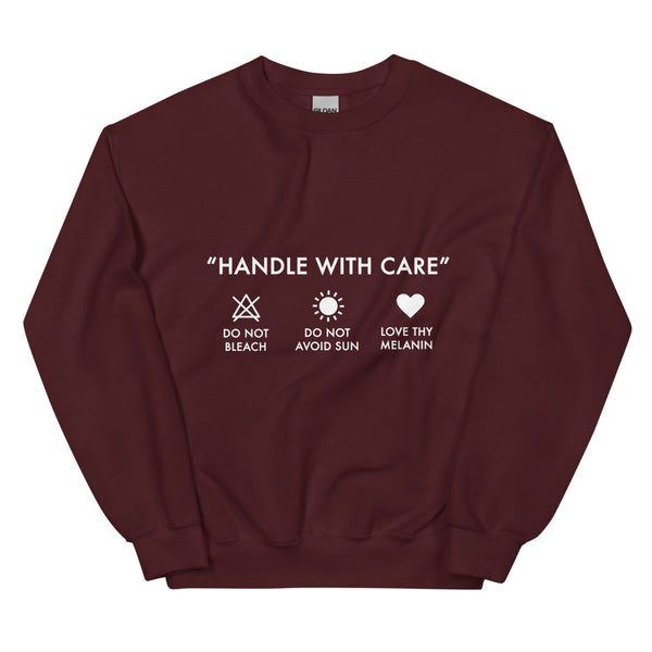 Handle with Care - Unisex Sweatshirt