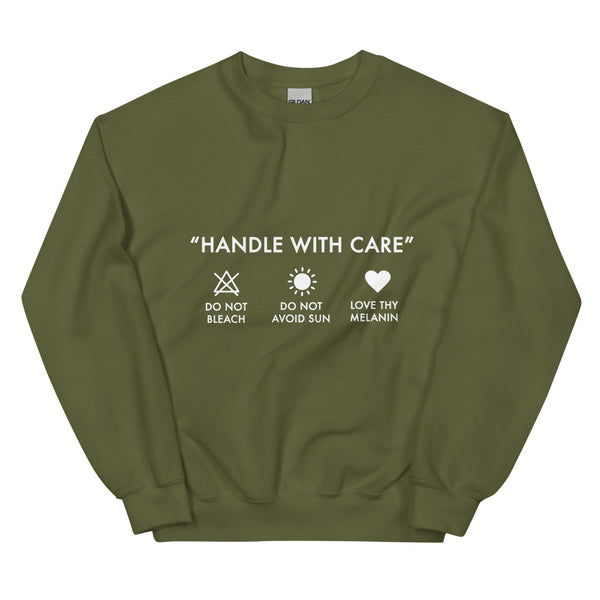 Handle with Care - Unisex Sweatshirt