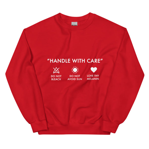 Handle with Care - Unisex Sweatshirt