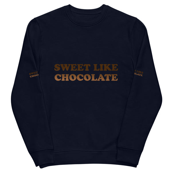 Sweet Like Chocolate - Unisex eco sweatshirt