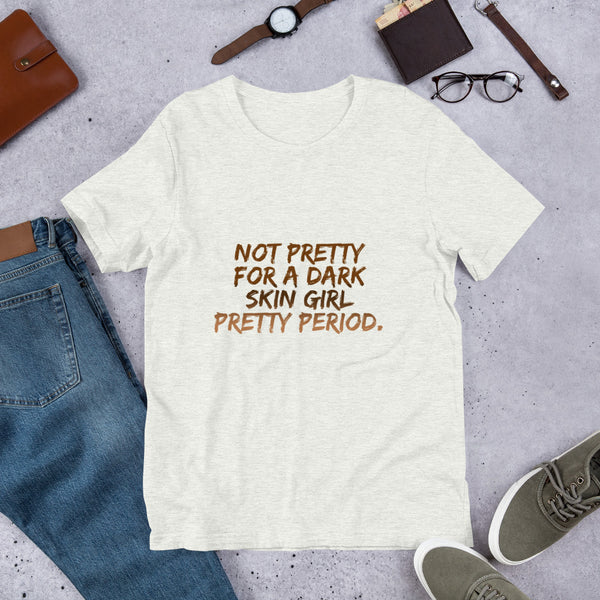 Not for a DS Pretty Period - Unisex T-Shirt