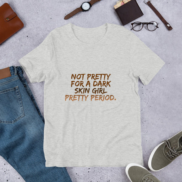 Not for a DS Pretty Period - Unisex T-Shirt