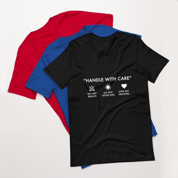Handle with Care - Unisex Tee
