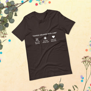 Handle Melanin with Care - Unisex t-shirt