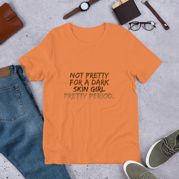 Not for a DS Pretty Period - Unisex T-Shirt