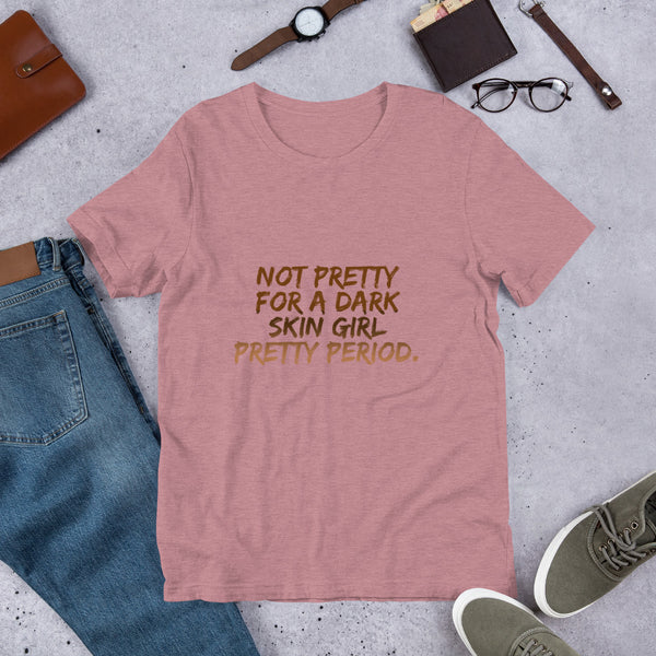 Not for a DS Pretty Period - Unisex T-Shirt