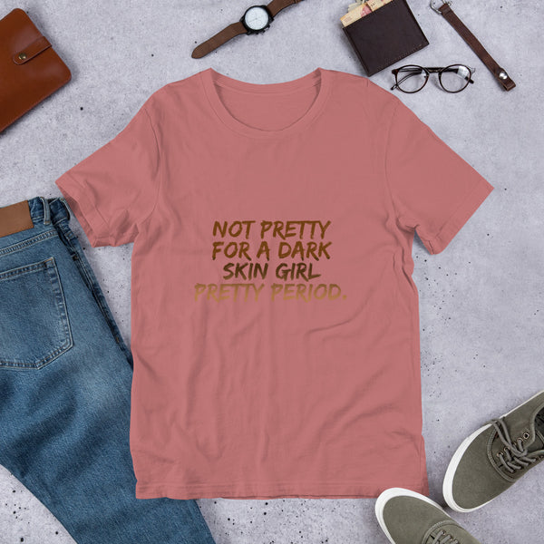 Not for a DS Pretty Period - Unisex T-Shirt