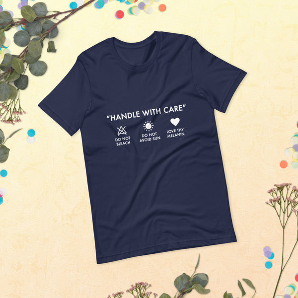 Handle with Care - Unisex Tee