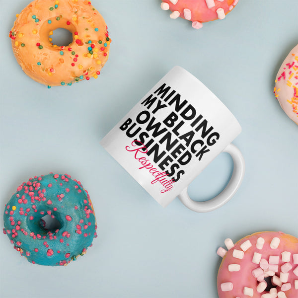 Minding My Black Owned Business Coffee Mug