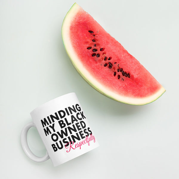 Minding My Black Owned Business Coffee Mug