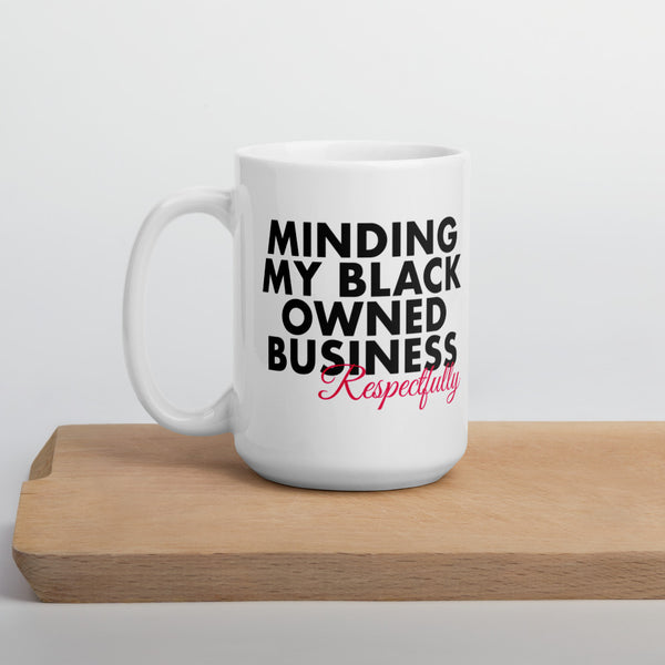 Minding My Black Owned Business Coffee Mug