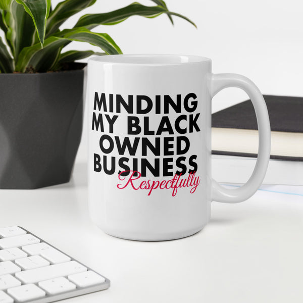 Minding My Black Owned Business Coffee Mug